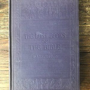 The Lost Books of the Bible - 1926 Alpha House, Illustrated Hardback